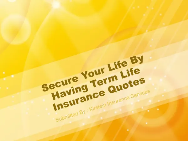Secure Your Life By Having Term Life Insurance Quotes