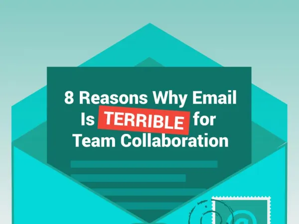 8 Reasons Email is Terrible for Team Collaboration