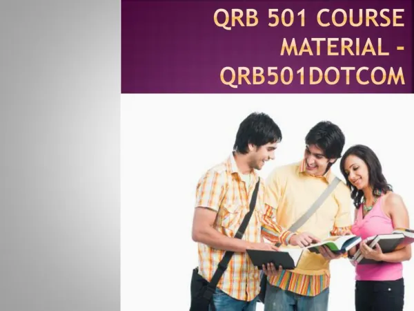 QRB 501 Course Material - qrb501dotcom