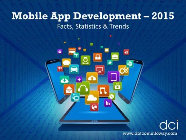 Mobile App Development 2015 – Facts, Statistics & Trends