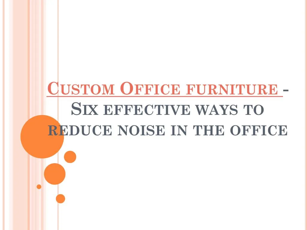 custom office furniture six effective ways to reduce noise in the office