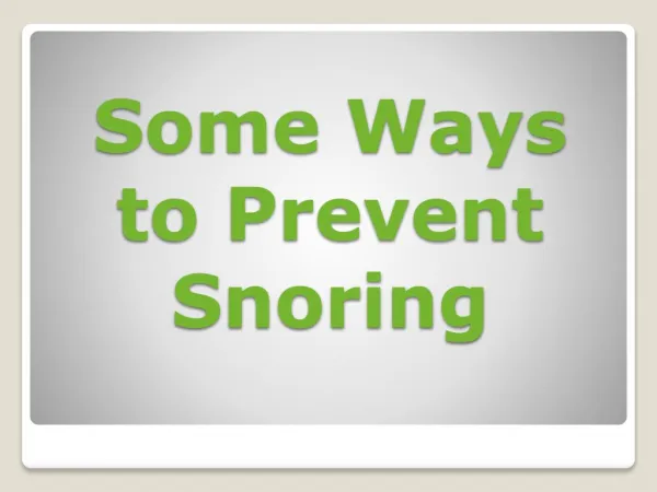 Some Ways to Prevent Snoring