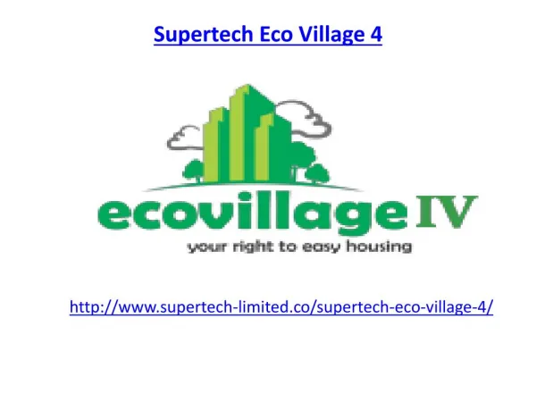 Supertech Eco Village 4 Noida Extension Apartments