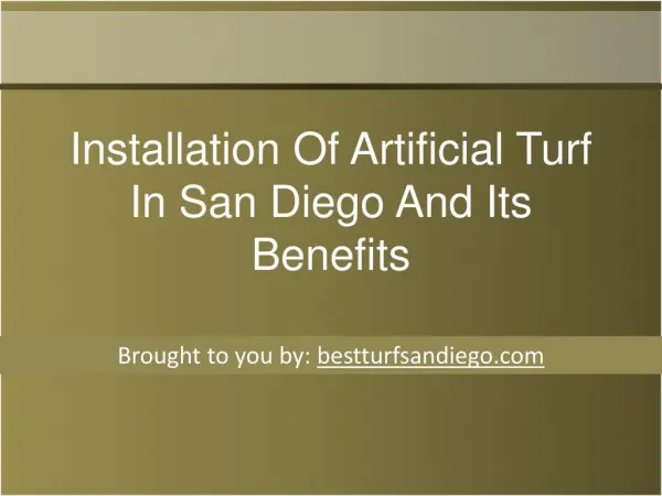 Installation Of Artificial Turf In San Diego And Its Benefit
