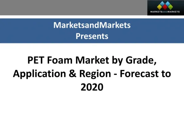 PET Foam Market worth $225.44 Million by 2020