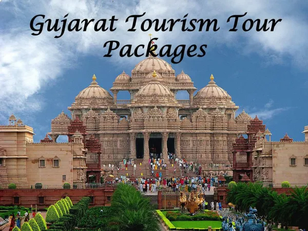 Top Seven Destinations in Gujarat which Attracts Tourists