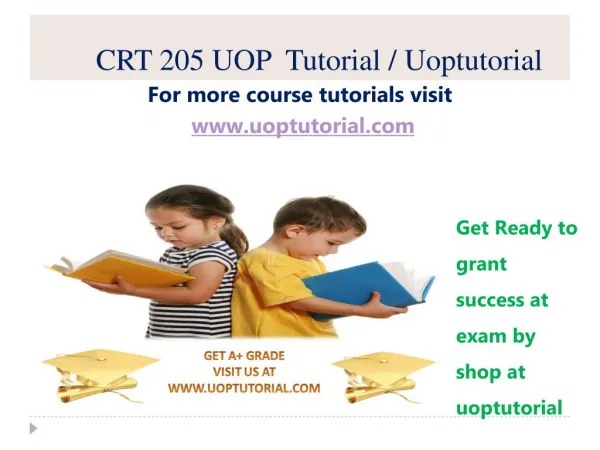 CRT 205 UOP Tutorial / Uoptutorial