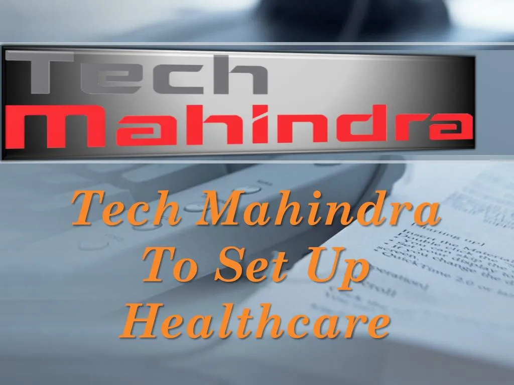 tech mahindra to set up healthcare
