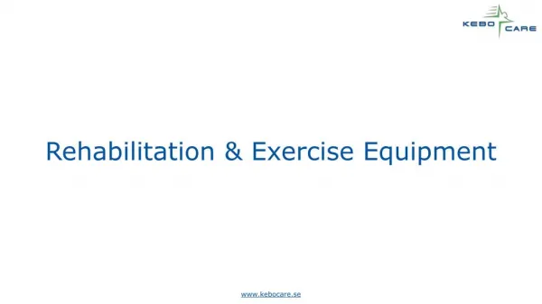 Rehabilitation & Exercise Equipment