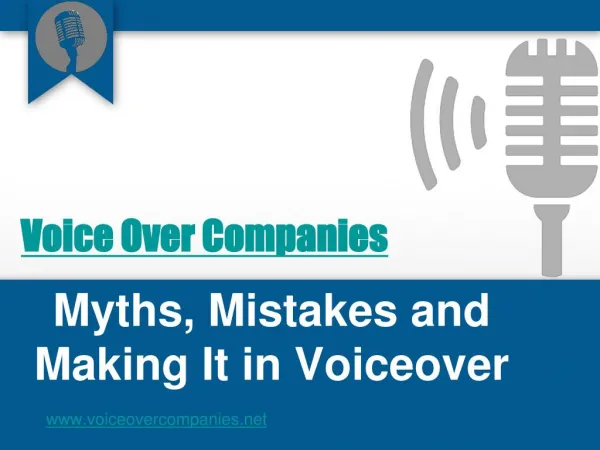 Myths, Mistakes and Making It in Voiceover