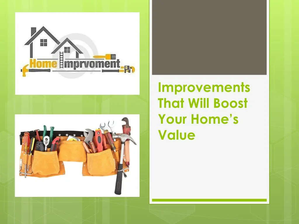 improvements that will boost your home s value