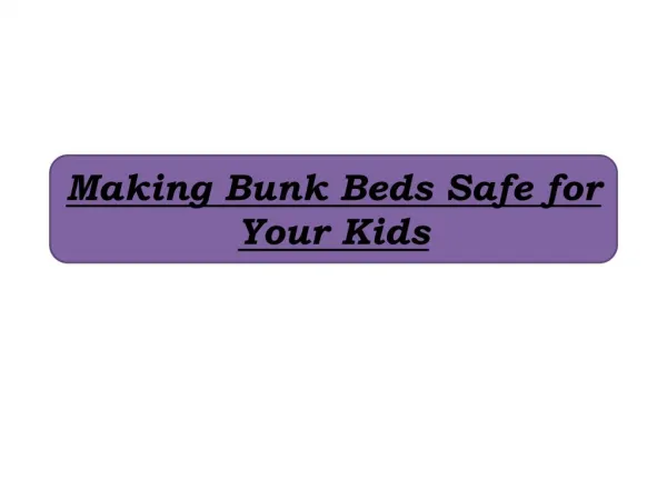 Making Bunk Beds Safe for Your Kids