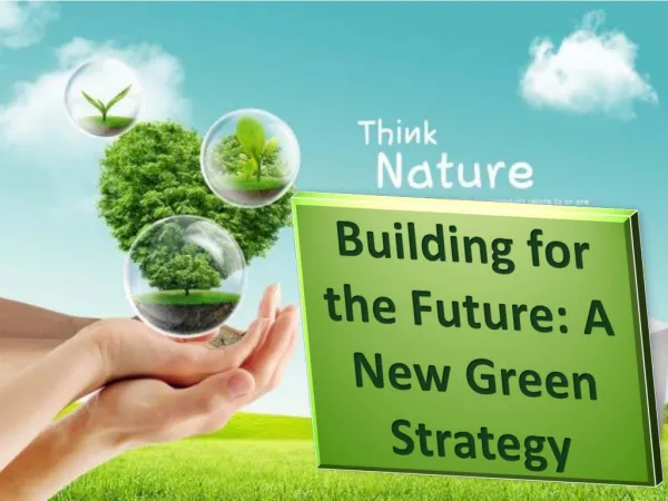 Building for the Future: A New Green Strategy