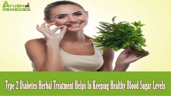 Type 2 Diabetes Herbal Treatment Helps In Keeping Healthy Bl