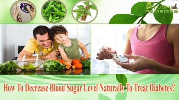 How To Decrease Blood Sugar Level Naturally To Treat Diabete