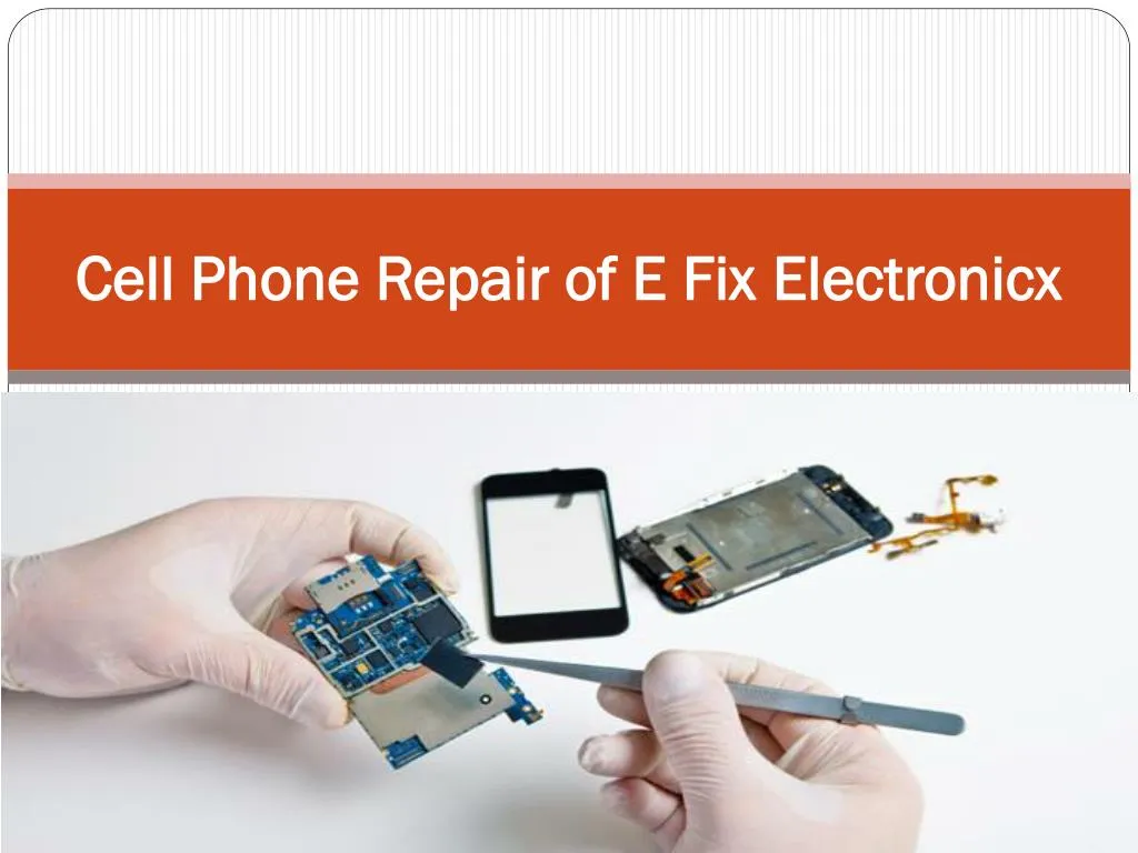 cell phone repair of e fix electronicx