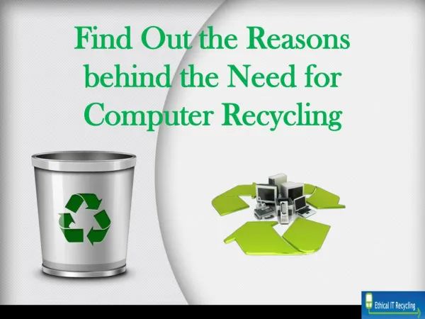 Find Out the Reasons behind the Need for Computer Recycling