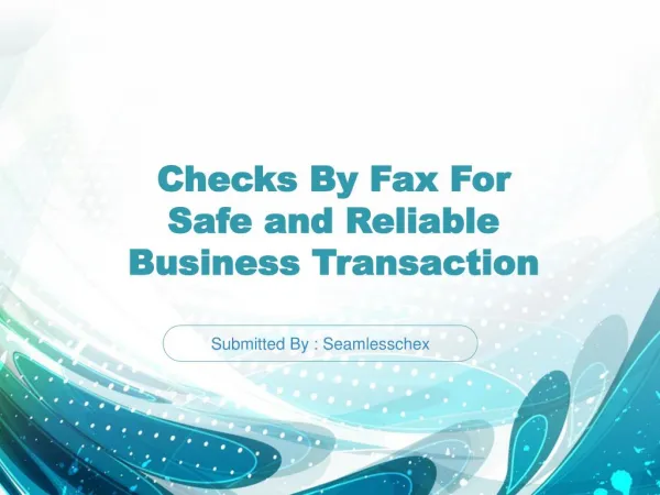 Checks By Fax For Safe and Reliable Business Transaction