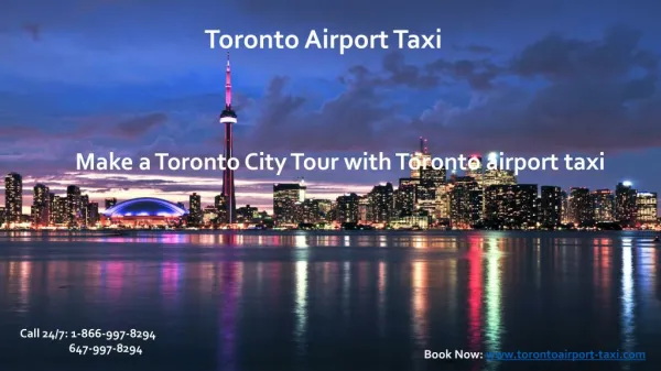 Make a toronto city tour with toronto airport taxi