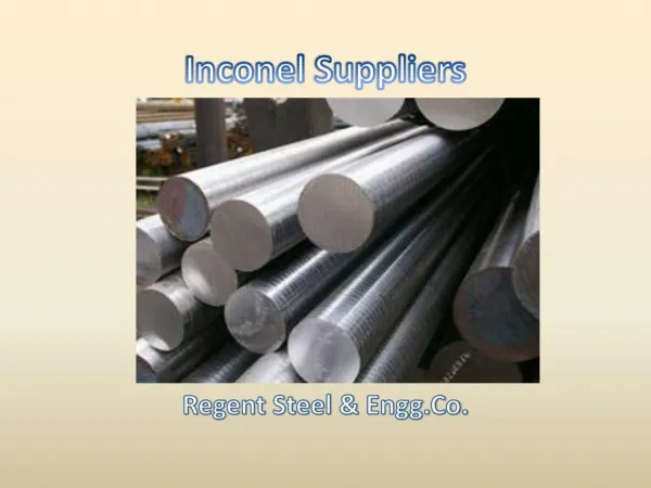 Inconel Suppliers - Regent Steel & Engg Co.