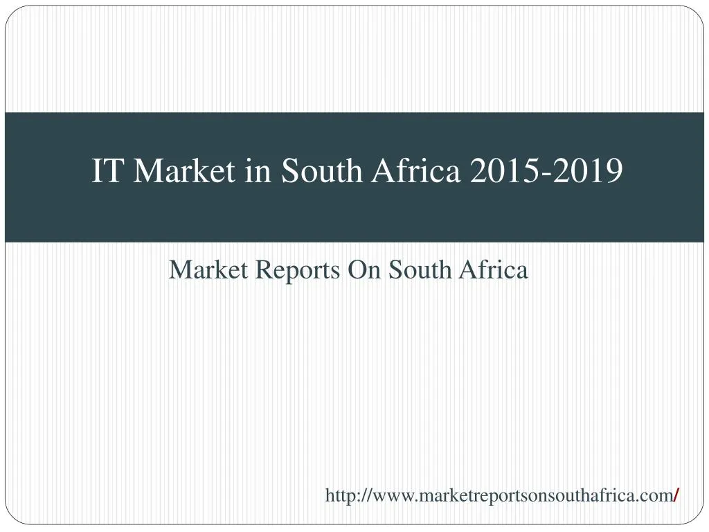 it market in south africa 2015 2019