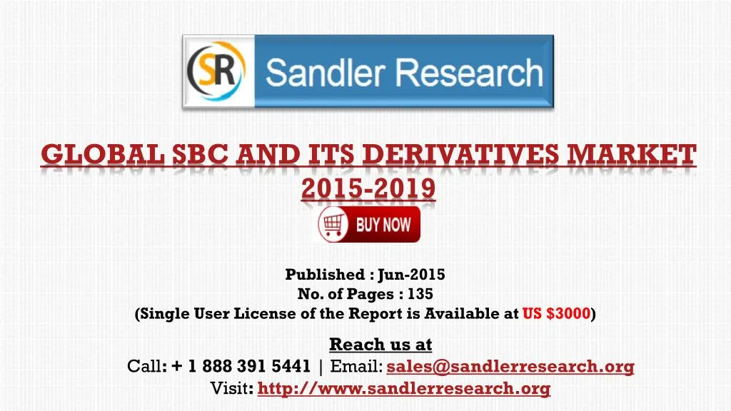 global sbc and its derivatives market 2015 2019