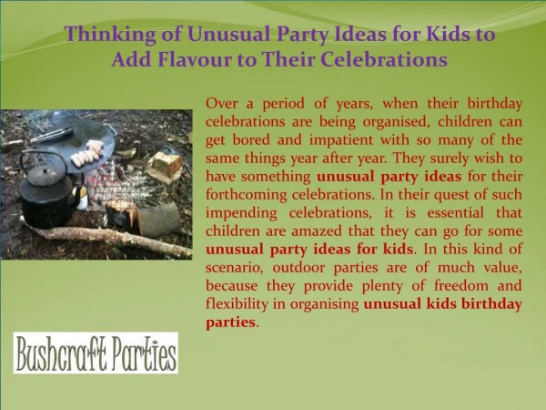 Thinking of Unusual Party Ideas for Kids to Add Flavour to T