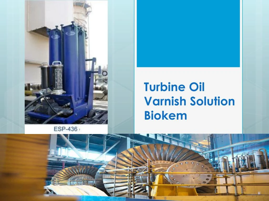 turbine oil varnish solution biokem