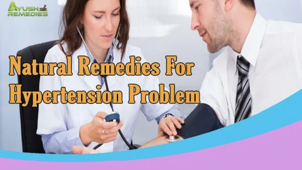 Effective Natural Remedies For Hypertension Problem