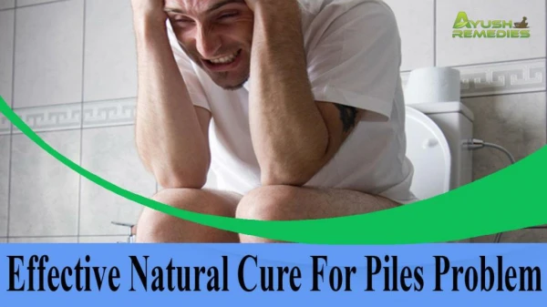 Effective Natural Cure For Piles Problem