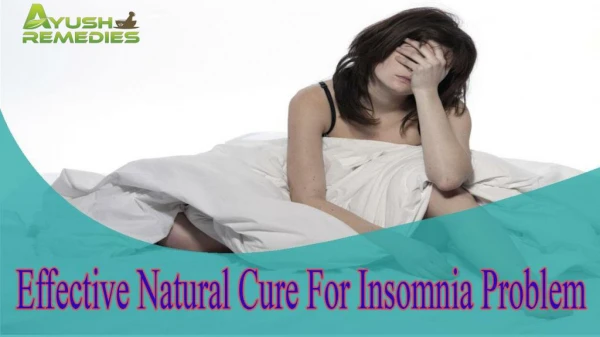 Effective Natural Cure For Insomnia Problem