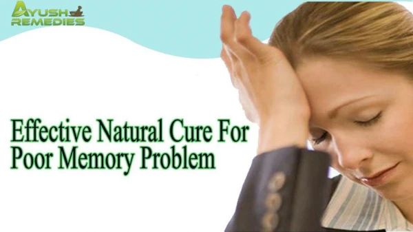 Effective Natural Cure For Poor Memory Problem