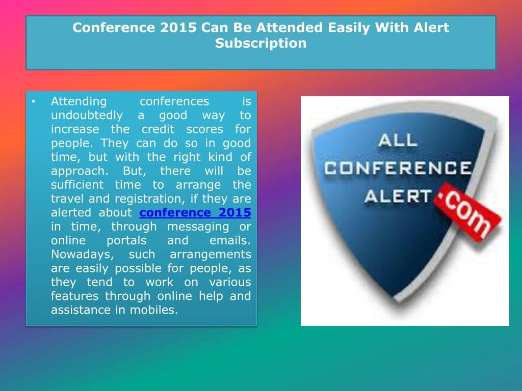 conference 2015 can be attended easily with alert subscription