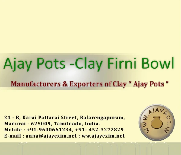 Ajay Exim - Clay Firni Bowl / Icream cream Cup