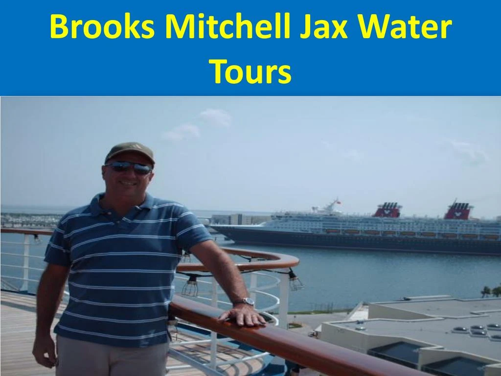 brooks mitchell jax water tours