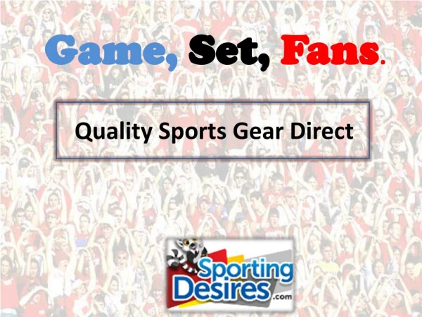 Shop Online with Sporting Desires for Sports Gifts and Souve