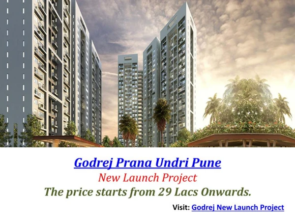 Godrej Prana Undri Pune – New Launch ₹ 29 Lacs