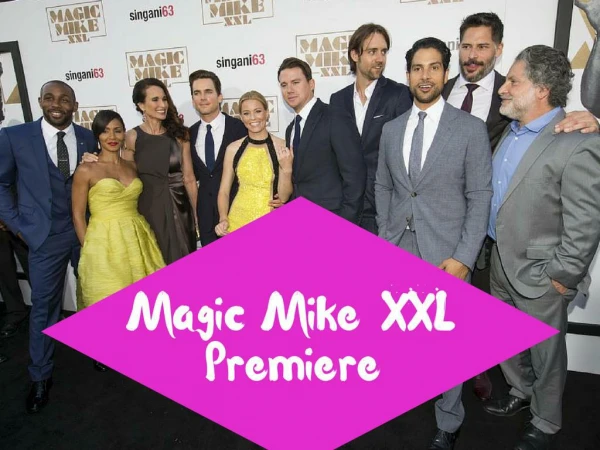 Magic Mike XXL premiere