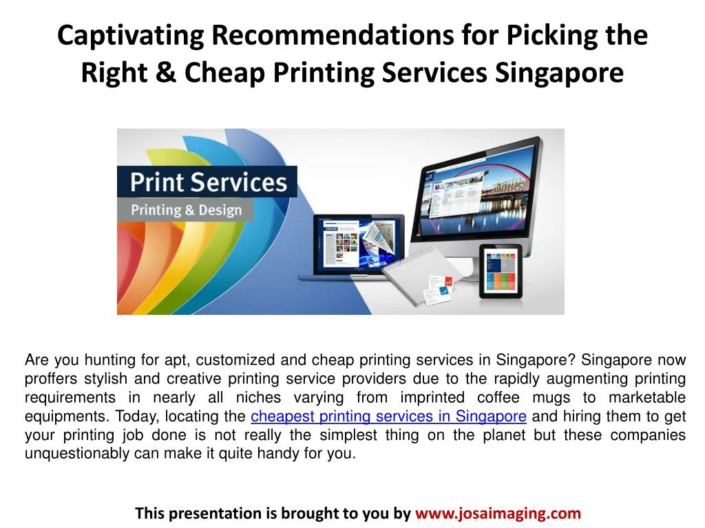 captivating recommendations for picking the right cheap printing services singapore