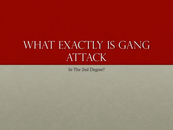 What Is Gang Assault In The Second Degree