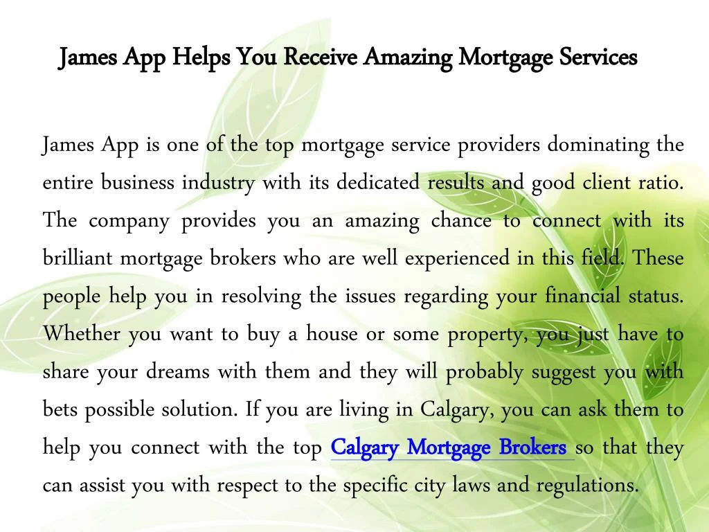 james app helps you receive amazing mortgage services