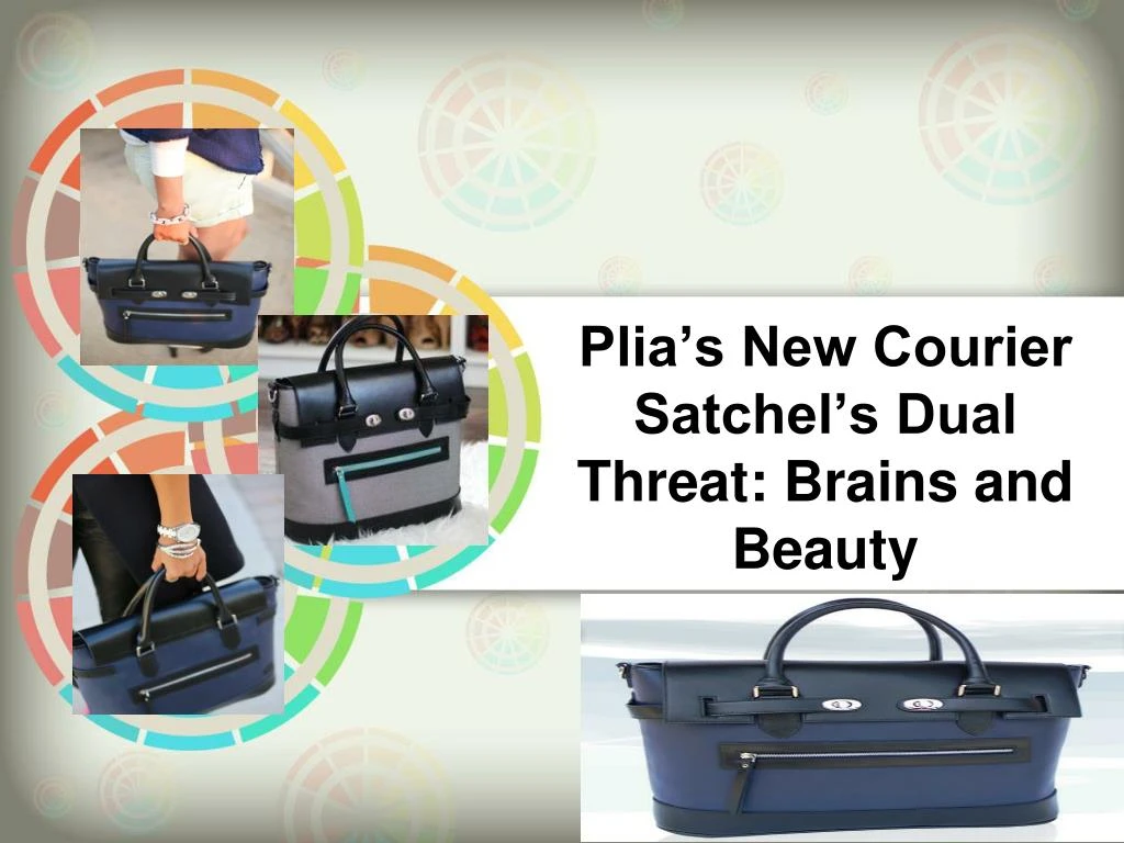 plia s new courier satchel s dual threat brains and beauty