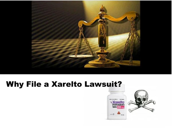 Why File a Xarelto Lawsuit?