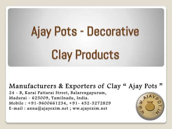 Ajay Pots - Clay Decorative Products