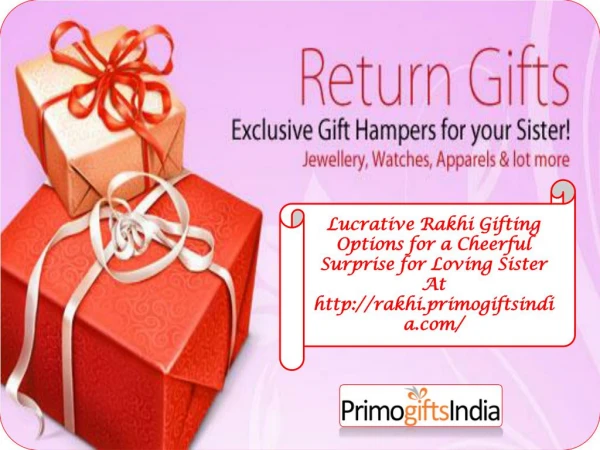 Lucrative Rakhi gifting Options for your Loving Sister!
