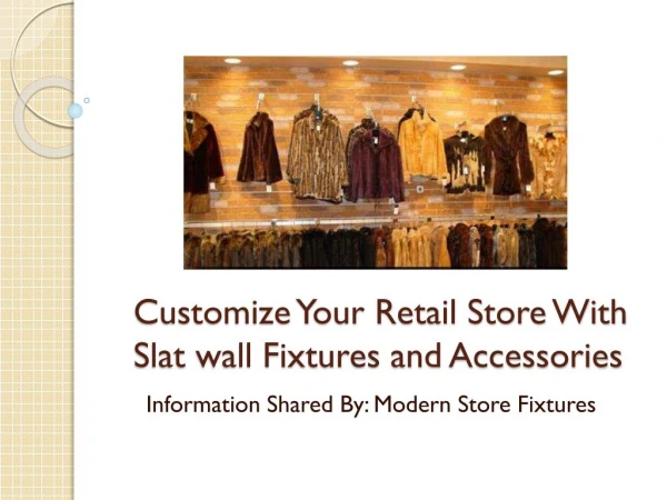 Customize Your Retail Store With Slatwall Fixtures