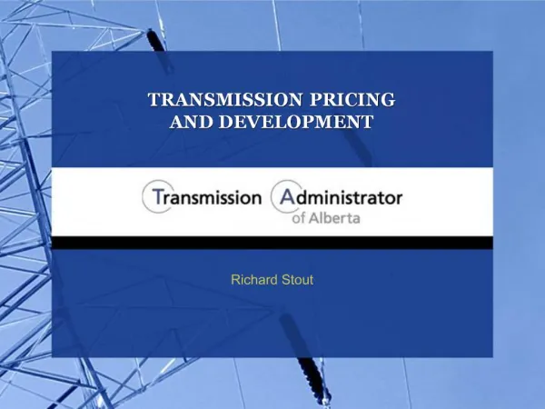 TRANSMISSION PRICING AND DEVELOPMENT