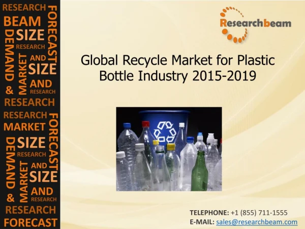 Recycle Market for Plastic Bottle Industry Size, 2015-2019