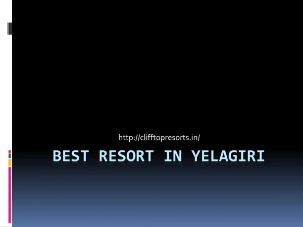 Best Resort in yelagiri,