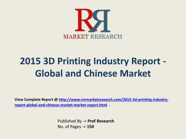 3D Printing Market Global and Chinese Analysis for 2015-2020